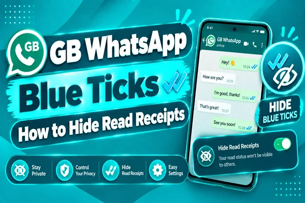 GB WhatsApp Blue Ticks – How to Hide Read Receipts